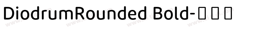DiodrumRounded Bold字体转换